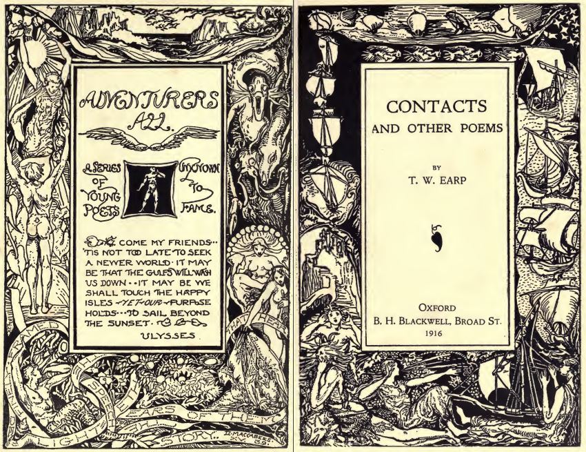 Contacts and Other Poems by T.W.  Earp (Oxford: Blackwell 1916)